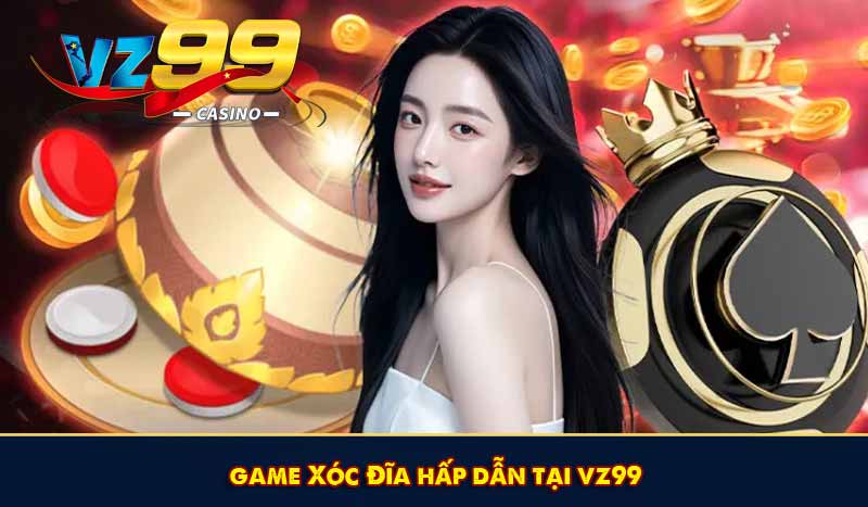 game xóc đĩa hấp dẫn tại vz99